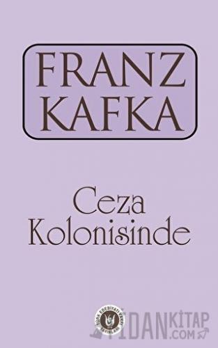 Ceza Kolonisinde Franz Kafka