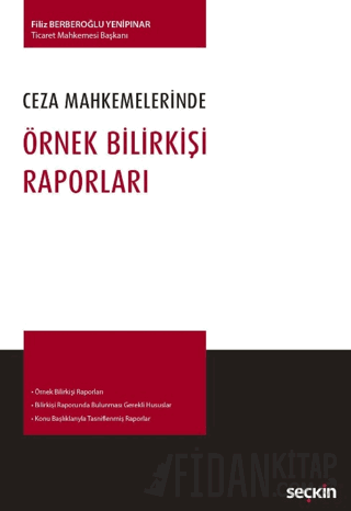 Ceza Mahkemelerinde Örnek Bilirkişi Raporları Filiz Berberoğlu Yenipın