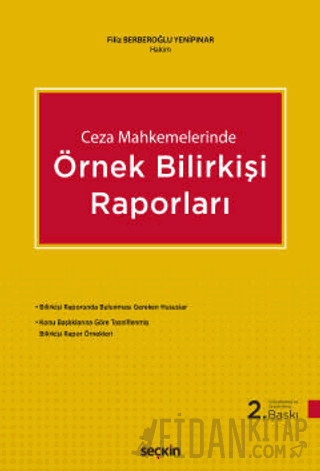 Ceza MahkemelerindeÖrnek Bilirkişi Raporları Filiz Yenipınar