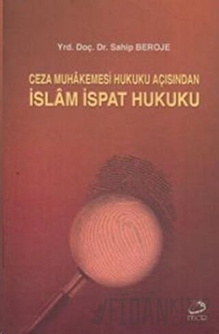 Ceza Muhakemesi Hukuku Açısından İslam İspat Hukuku Sahip Beroje