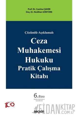 Çözümlü–AçıklamalıCeza Muhakemesi Hukuku Pratik Çalışma Kitabı Cumhur 