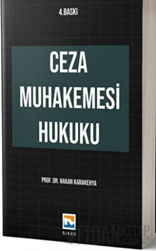 Ceza Muhakemesi Hukuku Hakan Karakehya