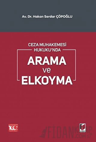 Ceza Muhakemesi Hukuku'nda Arama ve Elkoyma Hakan Serdar Çöpoğl