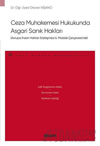 Avrupa İnsan Hakları Sözleşmesi 6. Madde ÇerçevesindeCeza Muhakemesi H