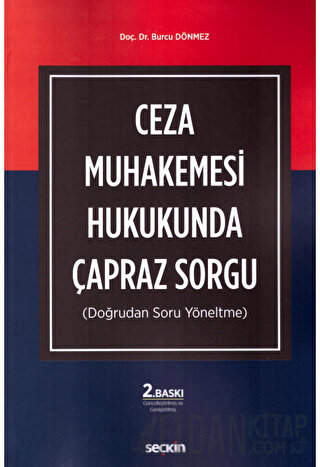 Ceza Muhakemesi Hukukunda Çapraz Sorgu Burcu Dönmez