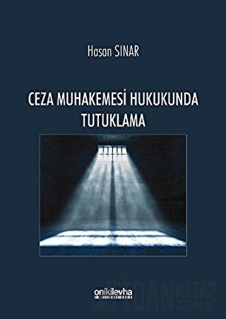 Ceza Muhakemesi Hukukunda Tutuklama (Ciltli) Hasan Sınar