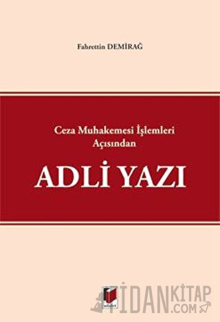 Ceza Muhakemesi İşlemleri Açısından Adli Yazı Fahrettin Demirbağ