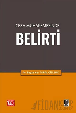 Ceza Muhakemesinde Belirti Beyza Nur Topal Gizlenci