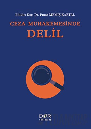 Ceza Muhakemesinde Delil Pınar Memiş Kartal