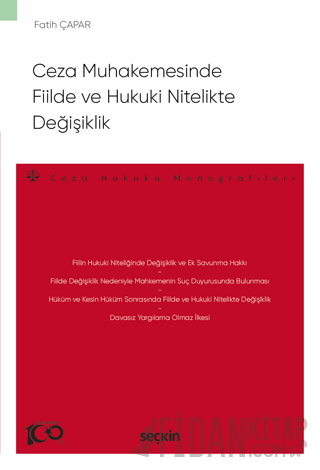 Ceza Muhakemesinde Fiilde ve Hukuki Nitelikte Değişiklik – Ceza Hukuku