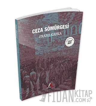 Ceza Sömürgesi Franz Kafka