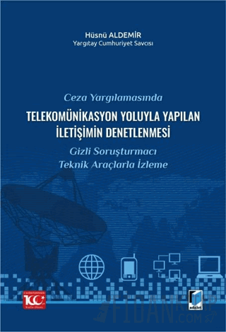 Ceza Yargılamasında Telekomünikasyon Yoluyla Yapılan İletişimin Denetl