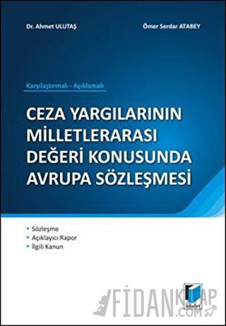 Ceza Yargılarının Milletlerarası Değeri Konusunda Avrupa Sözleşmesi Ah