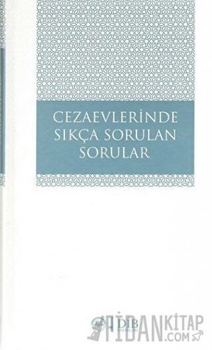 Cezaevlerinde Sıkça Sorulan Sorular (Ciltli) Kolektif