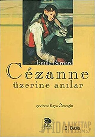 Cezanne Üzerine Anılar Emile Bernard