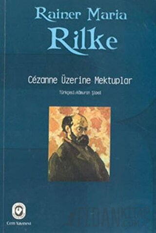 Cezanne Üzerine Mektuplar Rainer Maria Rilke