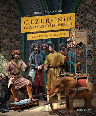 Cezeri’nin Olağanüstü Makineleri Durmuş Çalışkan