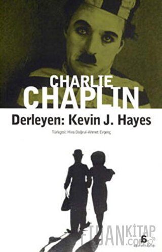 Charlie Chaplin Kevin J. Hayes