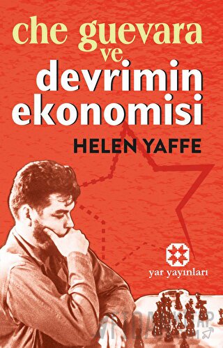 Che Guevara ve Devrimin Ekonomisi Helen Yaffe