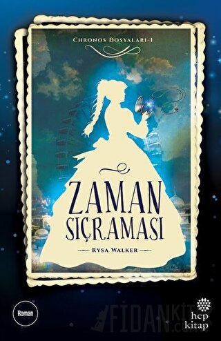 Chronos Dosyaları 1: Zaman Sıçraması Rysa Walker