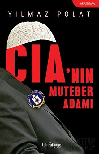 CIA'nın Muteber Adamı Yılmaz Polat