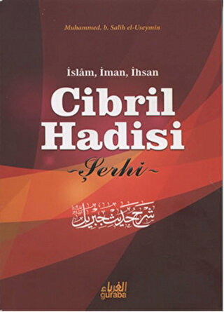 Cibril Hadisi Şerhi Muhammed B. Salih el-Useymin