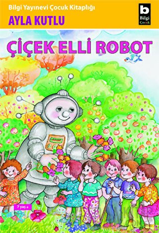 Çiçek Elli Robot Ayla Kutlu