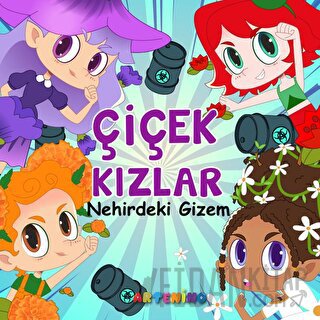 Çiçek Kızlar Nehirdeki Gizem Senem Çetindamar