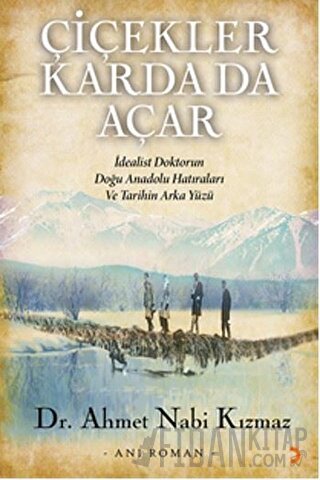 Çiçekler Karda Da Açar Ahmet Nabi Kızmaz