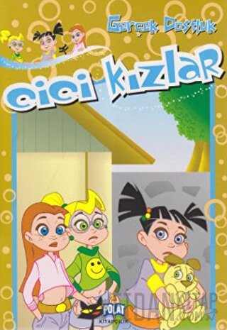 Cici Kızlar - Gerçek Dostluk Kolektif