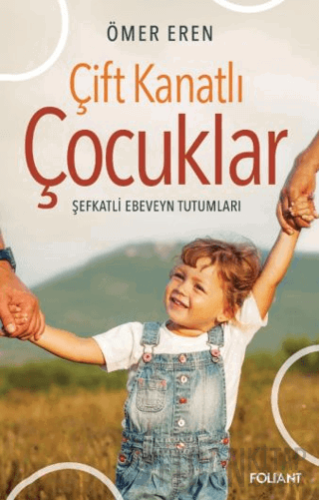 Çift Kanatlı Çocuklar Ömer Eren