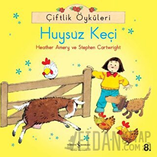 Çiftlik Öyküleri - Huysuz Keçi Heather Amery