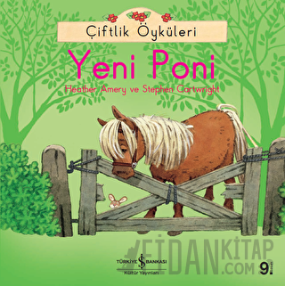 Çiftlik Öyküleri - Yeni Poni Heather Amery