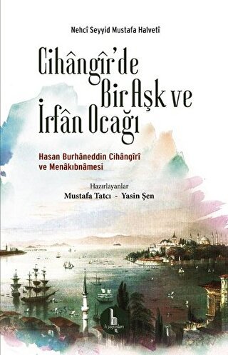 Cihangir'de Bir Aşk ve İrfan Ocağı Nehci Seyyid Mustafa Halveti