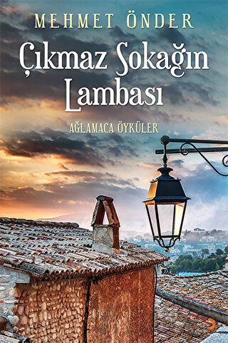 Çıkmaz Sokağın Lambası Mehmet Önder