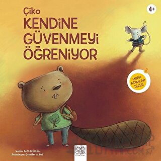 Çiko Kendine Güvenmeyi Öğreniyor Beth Bracken