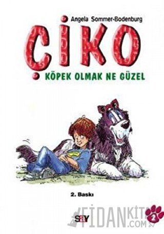 Çiko Köpek Olmak Ne Güzel Angela Sommer-Bodenburg