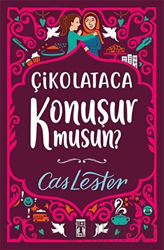 Çikolataca Konuşur Musun? (Bez Ciltli- Şömizli) Cas Lester