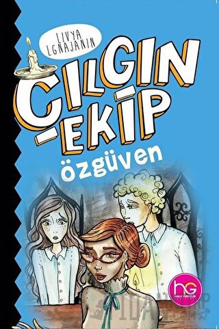 Çılgın Ekip - Özgüven Livya Lgnajanin