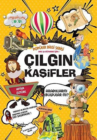 Çılgın Kaşifler - Popüler Bilgi Serisi Attila Öztürk