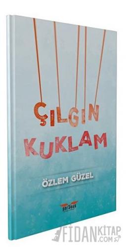 Çılgın Kuklam Özlem Güzel