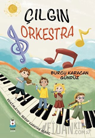 Çılgın Orkestra Burcu Karacan Gündüz