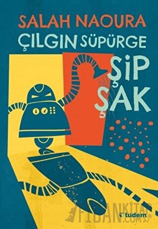 Çılgın Süpürge Şipşak Salah Naoura