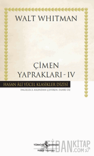 Çimen Yaprakları - 4 (Ciltli) Walt Whitman