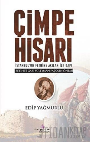 Çimpe Hisarı Edip Yağmurlu