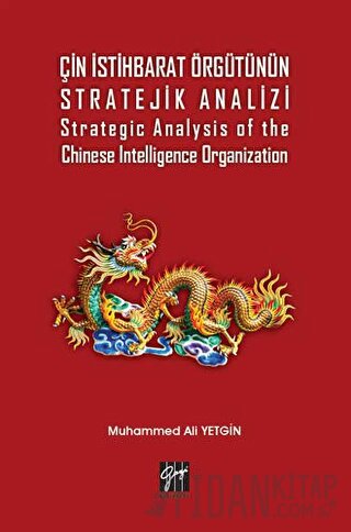 Çin İstihbarat Örgütünün Stratejik Analizi Strategic Analysis of the C