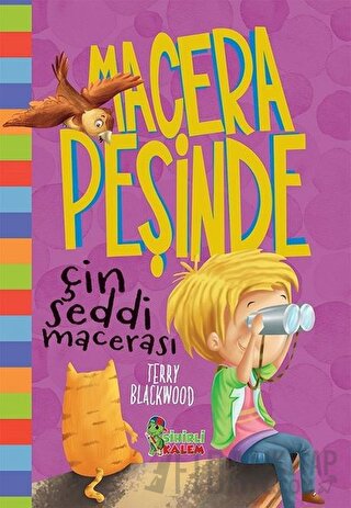 Çin Seddi Macerası - Macera Peşinde (Ciltli) Terry Blackwood