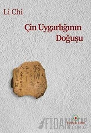 Çin Uygarlığının Doğuşu Li Chi