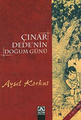 Çınar Dede’nin Doğum Günü 4. ve 5. Sınıf Aysel Korkut