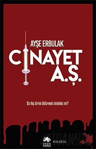 Cinayet A.Ş. Ayşe Erbulak